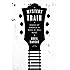 Mystery Train: Images of America in Rock 'n' Roll Music: Sixth Edition