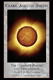 The Complete Poetry and Translations Volume 1: The Abyss Triumphant