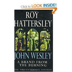 A Brand from the Burning: The Life of John Wesley