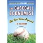The Baseball Economist: The Real Game Exposed
