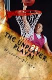 The Unplayer, Playa!