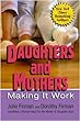 Daughters and Mothers: Making It Work