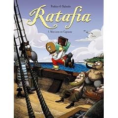 Ratafia, Tome 1 : Mon nom est Capitaine