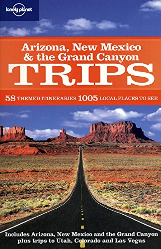 Arizona New Mexico & the Grand Canyon Trips (Regional Travel Guide)