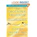 Emotional Freedom: Liberate Yourself from Negative Emotions and Transform Your Life