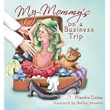 My Mommy's on a Business Trip