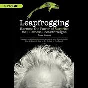 Leapfrogging: Harness the Power of Surprise for Business Breakthroughs | [Soren Kaplan]