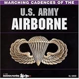 Marching Cadences of the U.S. Army Airborne