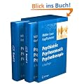 Psychiatrie, Psychosomatik, Psychotherapie: Band 1: Allgemeine Psychiatrie Band 2: Spezielle Psychiatrie