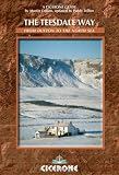 The Teesdale Way: From Dufton to the North Sea with 10 Circular Walks (British Long-distance Trails)