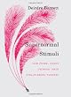 Supernormal Stimuli: How Primal Urges Overran Their Evolutionary Purpose