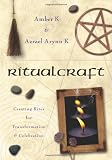 RitualCraft: Creating Rites for Transformation and Celebration