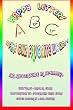 Happy Letters Make Our Favorite Words: An Adventure in Spelling