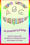Happy Letters Make Our Favorite Words: An Adventure in Spelling