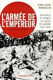 L'arm�e de l'empereur : Violences et crimes du Japon en guerre 1937-1945