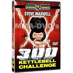 300 KETTLEBELL CHALLENGE STARRING STEVE MAXWELL, 2 DVD'S PLUS 300 KETTLEBELL CHALLENGE WORKOUT