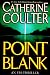 Point Blank (FBI Thriller (G.P. Putnam's Sons))