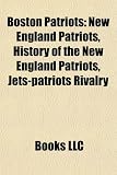 Boston Patriots: New England Patriots, History of the New England Patriots, Jets-patriots Rivalry