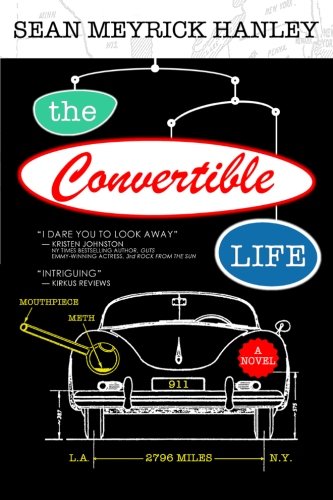 The Convertible Life, by Sean Meyrick Hanley