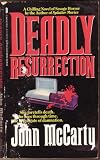 Deadly Resurrection (0312916744) by McCarty, John