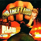 Grand Theft Audio - Blame Everyone (Audio CD) - B00004YNE9