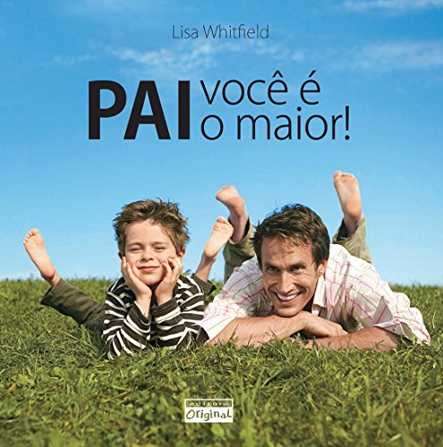 Pai, você é o maior! (Portuguese Edition)