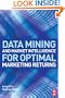 Data Mining and Market Intelligence for Optimal Marketing Returns