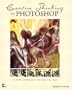 Creative Thinking in Photoshop: A New Approach to Digital Art