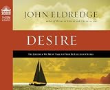 The Journey of Desire: Searching for the Life WeVe Only Dreamed of