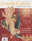 Grande Galerie, N° 13, Septembre-oct : 50 nouvelles acquisitions du Louvre à la loupe ; France 1500