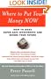 Where to Put Your Money NOW: How to Make Super-Safe Investments and Secure Your Future