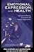 Image of Emotional Expression and Health: Advances in Theory, Assessment and Clinical Applications