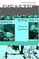 Disasters in Mental Health Services: A Primer for Practitioners (Series in Psychosocial Stress)
