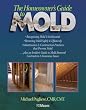 The Homeowner's Guide to Mold Image of The Homeowner's Guide to Mold