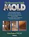  : The Homeowner's Guide to Mold