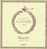 bookshop cuisine Laduree: Sucre the Recipes because we all love reading blogs about living in France bookshop cuisine Laduree: Sucre the Recipes because we all love reading blogs about life in France