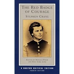 The Red Badge of Courage: An Authoritative Text, Backgrounds and Sources, Criticism