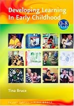 Developing Learning in Early Childhood (Zero to Eight Series)