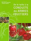 Revue Editions du Rouergue  / De la taille à la conduite des arbres fruitiers