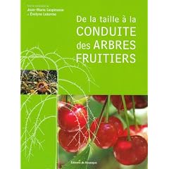 De la taille � la conduite des arbres fruitiers