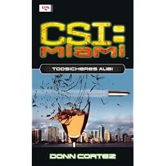 CSI Miami 06. Todsicheres Alibi