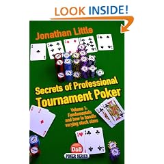 Secrets of Professional Tournament Poker: v. 1: Fundamentals and How to Handle Varying Stack Sizes (D&B Poker Series)