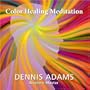 Color Healing Meditation