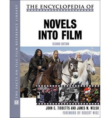 [(The Encyclopedia of Novels into Film )] [Author: John C. Tibbetts] [Aug-2005]