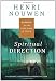 Spiritual Direction: Wisdom for the Long Walk of Faith Spiritual Direction: Wisdom for the Long Walk of Faith