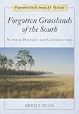 Forgotten grasslands of the South : natural history and conservation