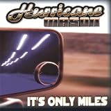 Its Only Miles