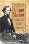 A Long Shadow: Jefferson Davis and the Final Days of the Confederacy (Brown Thrasher Books)