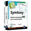 Symfony - Coffret de 2 livres : Ma�trisez le d�veloppement PHP avec le framework Symfony