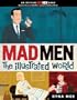 Mad Men: The Illustrated World